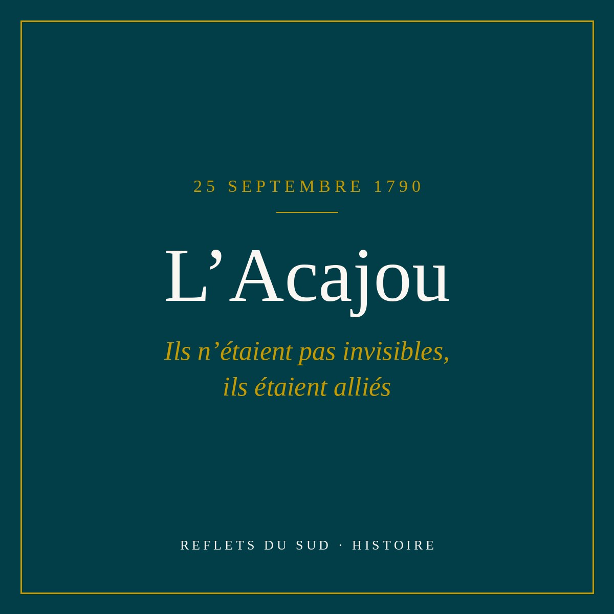 L’Acajou, 25 septembre 1790 : ils étaient alliés